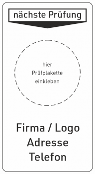 Grundplakette individuell nächste Prüfung mit Logo